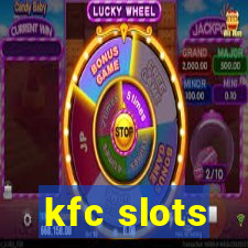 kfc slots